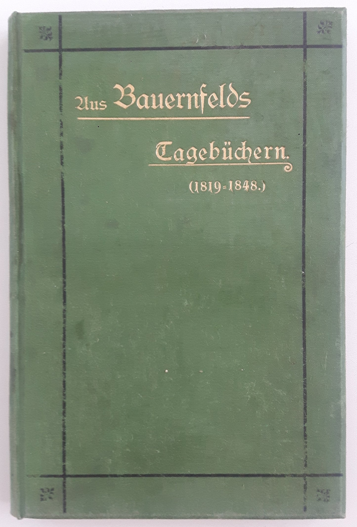Aus Bauernfelds Tagebüchern, Band I