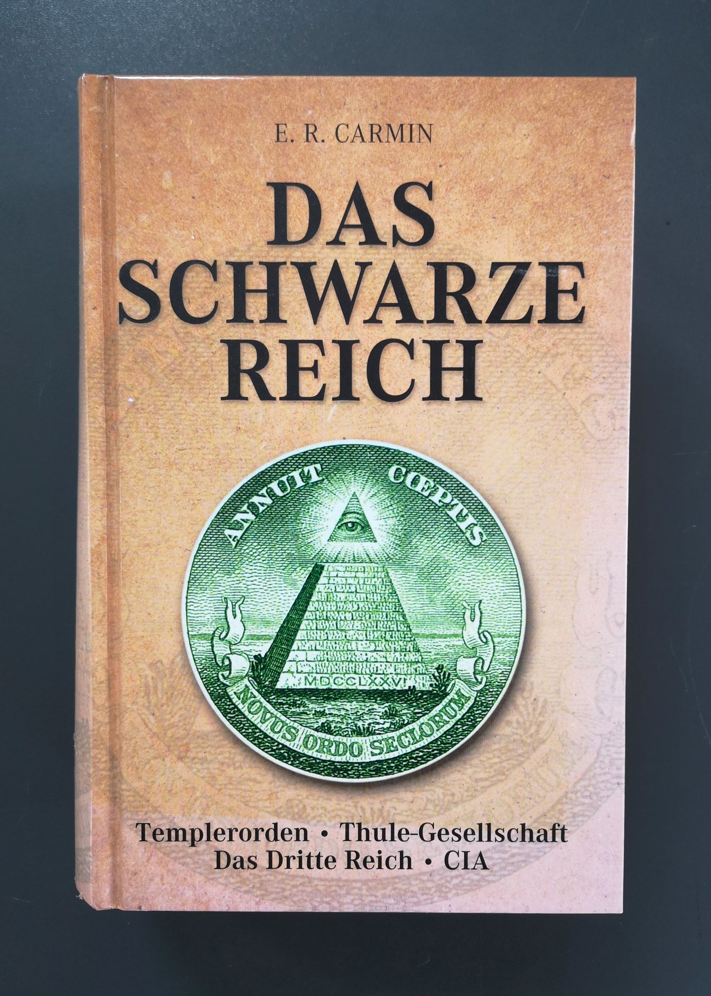Das schwarze Reich - Templerorden, Thule-Gesellschaft, Das Dritte Reich, CIA
