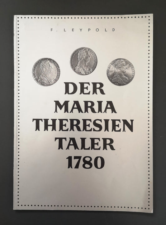Der Maria Theresien Taler 1780