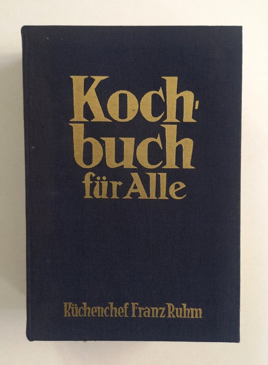 Franz Ruhm - Kochbuch für alle